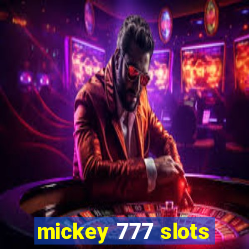 mickey 777 slots